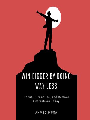 cover image of Win Bigger by Doing Way Less